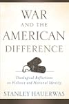 War and the American Difference: Theo...