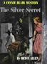 The Silver Secret: Connie Blair Mystery #11