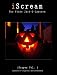 iScream - The Video JackoLantern (iScapes, Vol. 1)
