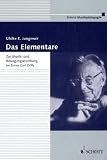 Das Elementare: Zur Musik- und Bewegungserziehung im Sinne Carl Orffs : Theorie und Praxis
