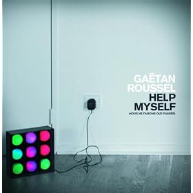Gaëtan Roussel Help myself Gaëtan Roussel Help myself