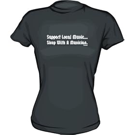 Buy Support Local Music Sleep With A Musician Women's tee Shirt in 6 Colors Small thru XXL made by 99 VOLTS now!