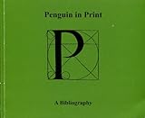 Penguin in print : a bibliography