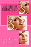 Paris Hilton The Shocking Starlet