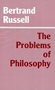 The Problems of Philosophy