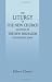 Book The Liturgy of the New Church Signified by the New Jerusalem in the Revelation: Prepared by Order of the General Conference