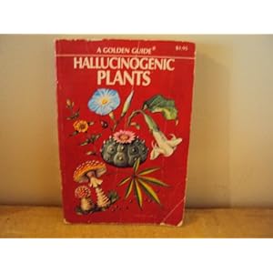 A Golden Guide Hallucinogenic Plants - Richard Evans Schultes