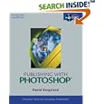 Publishing with Photoshop (Adobe Photoshop) by  David Bergsland