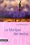 La fabrique des exclus