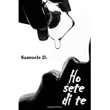 Ho sete di tedi Samuele D.
