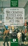 A guide to the Criminal Justice and Public Order Act 1994