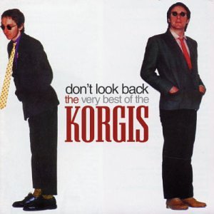 CD-Charts  Music : Don't Look Back: The Very Best Of The Korgis