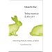 Telepresence and Bio Art: Networking Humans, Rabbits and Robots (Studies in Literature and Science)