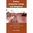 Snakes, Grapevine Swings and Slingshots