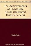 The achievements of Charles de Gaulle