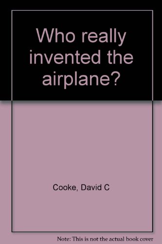 Who really invented the airplane?
