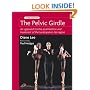 The Pelvic Girdle: An Approach to the Examination and Treatment of the Lumbopelvic-Hip Region: An Approach to the Examination and Treatment of the Lumbo-pelvic-hip Region