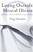 Living outside Mental Illness: Qualitative Studies of Recovery in Schizophrenia (Qualitative Studies in Psychology (Paperback))