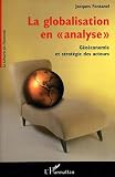 La globalisation en : G�o�conomie et strat�gie des acteurs