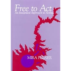 Free to Act: An Integrated Approach to Acting