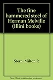 The fine hammered steel of Herman Melville