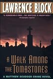 A Walk Among the Tombstones