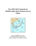 More details of book titled: The 2007-2012 Outlook for Middleweight Dual Motorcycles in Japan