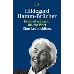 Freiheit ist mehr als ein Wort: Eine Lebensbilanz 1921 - 1996