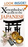 The Xenophobe's Guide to the Japanese (Xenophobe's Guides)