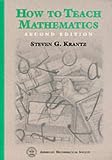 How to Teach Mathematics: a personal perspective (amsns AMS non-series title)