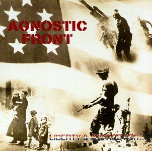 Agnostic Front - Liberty & Justice - Zortam Music