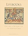 LifeBooks : Creating a Treasure for the Adopted Child