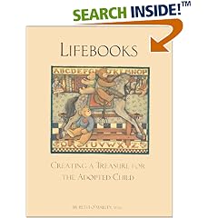 LifeBooks : Creating a Treasure for the Adopted Child
