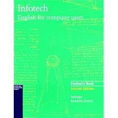 Infotech Student's Book: English for Computer Users (Cambridge Professional English)