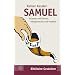 Samuel: Priester und Richter, K�nigsmacher und Prophet (Biblische Gestalten)