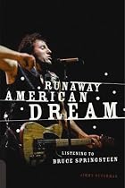 Runaway American Dream: Listening to Bruce Springsteen