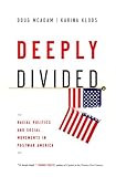Deeply divided : racial politics and social movements in Post-War America