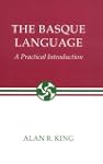 The Basque Language: A Practical Intr...