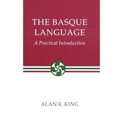 The Basque Language: A Practical Introduction (Basque Series)