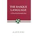 The Basque Language: A Practical Introduction (The Basque Series)