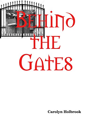 Behind the Gates