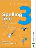 Spelling First Student Book 3: Student's Book Level 3 (Spelling First)