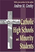 Catholic High Schools and Minority Students