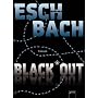 Black Out 01: Thriller von Andreas Eschbach