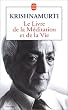Le livre de la m�ditation et de la vie