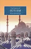 The Essence of Sufism: An Illuminating Insight into One of the Main Branches of Islam