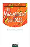 Revue Dunod  / Le management des idées : De la créativité à l'innovation