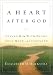 Books : A Heart After God: Loving Him With Heart, Soul, Mind, and Strength