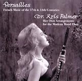 Versailles: French Music of the 17th & 18th Centuries