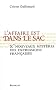 L'affaire est dans le sac : Et nouveaux myst�res des expressions fran�aises